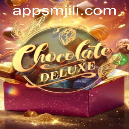 Exciting World of ChocolateDeluxe Unveiled